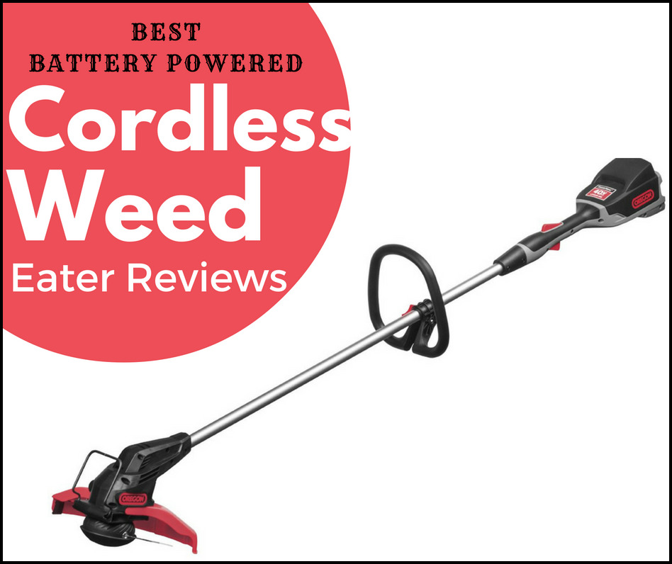 Battery Powered Weed Eater Reviews