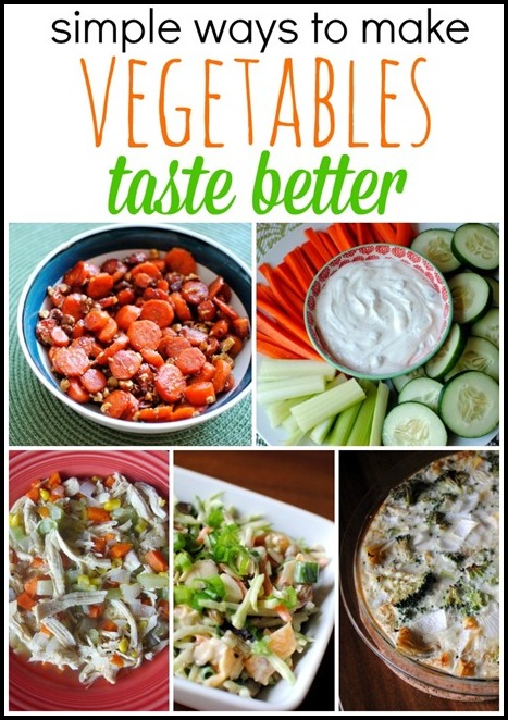 How To Make Vegetables Taste Good